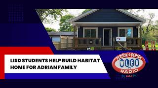 LISD Students Help Build Habitat Home for Adrian Family | WLEN News
