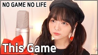 This Game ★ No Game No Life OP :: Cover by V0RA