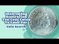 Interesting Australian 10c Coins To Look For (Coin Search)