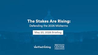 Briefing | The Stakes Are Rising: Defending the 2026 Midterms