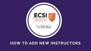ECSI Tutorials: How to Add New Instructors
