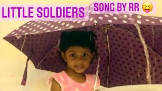 Little Soldiers Movie Song remake by our lil Soldiers