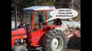 Vama 225/S takalanan käyttökunnostusta