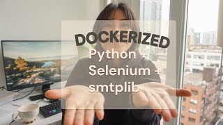 Dockerized Python with Selenium and smtplib | Starter Code