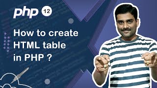 How to create HTML Table in PHP - PHP Tutorial 12 🚀
