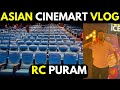 ASIAN CINEMART RC PURAM ALL SCREENS VLOG #patancheru #ASIANVAISHNAVIMULTIPLEX