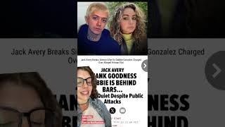 Jack Avery breaks his silence about Gabbie Gonzalez
