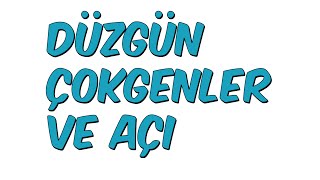 DÜZGÜN ÇOKGENLER VE AÇI | YGS KAMPI Geometri