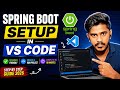 Spring Boot Setup in VS Code | Complete Beginner Guide 2026 | Java Full Stack
