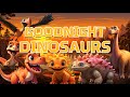 Goodnight Dinosaurs 🦕🌛 Soothing Bedtime Story and Relaxing Melodies for Kids