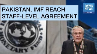 Pakistan, IMF Reach $3bn Staff-Level Agreement | MoneyCurve | Dawn News English