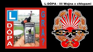 L-DÓPA - III wojna z chłopami [OFFICIAL AUDIO]