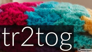 Treble 2 together (decrease) tr2tog (UK terms)