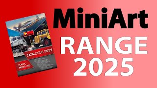 MINIART REVEALS 2025 PRODUCT RANGE!!