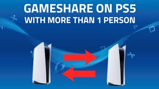 How to Gameshare on PS5 | Gameshare with More than one person | Easy method