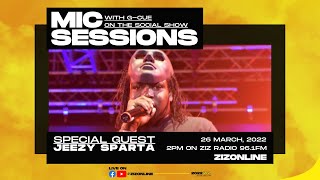 Jeezy Sparta | Mic Sessions with G-Cue On The Social Show - March 26, 2022