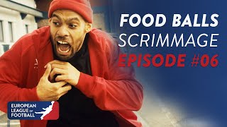 Food-Balls - Scrimmage | Episode 06 | European League of Football 2021
