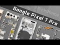 Google Pixel 7 Pro 拆解：挤牙膏也是一种自信~ 【享拆】- 微机分WekiHome