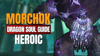 Quick Morchok HC Guide Dragon Soul | Cataclysm Classic