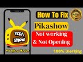 How to fix Pikashow not working | How to fix Pikashow not opening problem