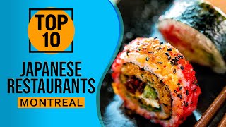 Top 10 Best Japanese Restaurants Montreal, Canada