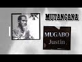 Compilation des chansons de MUGABO JUSTIN - Mutangana - Ndayoboza ku idembe.