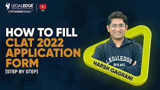 How to fill CLAT 2022 Application Form (Step by Step Process) by LegalEdge | CLAT Form Filling 2022