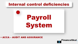 Payroll system - Internal Control Deficiencies • @financeskul