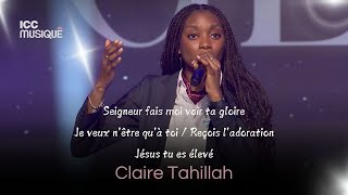 Worship Medley | Claire Tahillah \u0026 ICC Musique