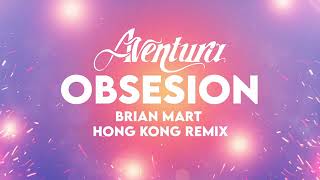 OBSESION AVENTURA BY DJ BRIAN MART REMIX