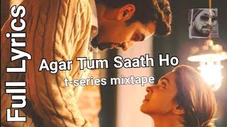 Agar Tum Saath Ho - Maahi Ve |t-series mixtape Lyrical | Edit-HDeep |Abhijit Vaghani | Jubin Nautiya