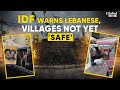 Lebanese Civilians Return To Border Villages As Israel Agrees To Ceasefire, But IDF Opens Fire