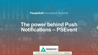 The Power Behind the PeopleSoft Push Notification Framework (PSFTSummit Winter 2021)