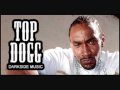 Top Dogg - Still Servin Em (Deathrow Style)