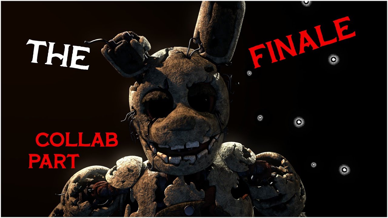 [SFM/FNAF/Collab Part] Collab Part For @sucaksfm9541 The Finale - YouTube