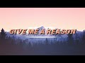 Jillian Rossi - Give Me A Reason (Lyrics)