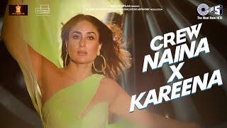 Naina X Kareena Kapoor Khan - Teaser | Crew | Diljit Dosanjh | Badshah | Raj Ranjodh