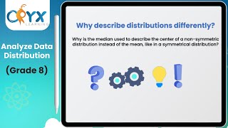 Analyze Data Distribution | Grade 8 Math | Oryx Learning
