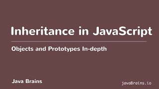 Objects and Prototypes In-depth 18 - Inheritance In JavaScript