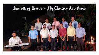 Amazing Grace (My Chains Are Gone) | arr. Joel Raney |THE MALE VOICES CSI ST THOMAS CHOIR THOLASSERY