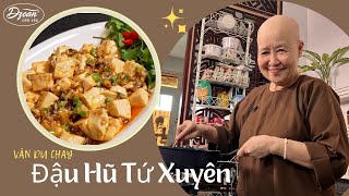 Vân Du Chay | Cách Nấu ĐẬU HŨ TỨ XUYÊN Cay, Ngon, Đậm Đà Chuẩn Vị