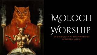 Moloch Worship \u0026 the truth of Saturn