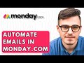 How To Automate Emails In Monday.com [2026 Guide]