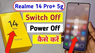 How to Power off Realme 14 pro plus 5g || Realme 14 pro plus switch off kaise kare kare | switch off