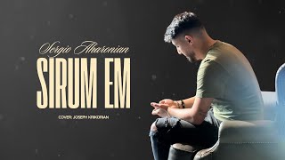 “Sirum Em” - Sergio Aharonian (Cover : Joseph Krikorian)