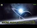 Những ngoại hành tinh bí ẩn bậc nhất Vũ trụ được phát hiện [Replay] | Khoa học vũ trụ - Top thú vị |