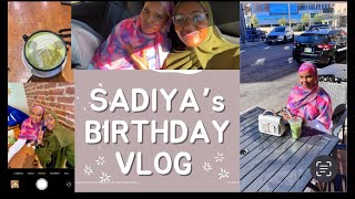 SADIYA’s BIRTHDAY VLOG ✧･ﾟ