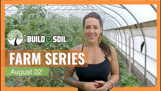 BuildASoil Family Farms: GREENHOUSE UPDATE, WHAT WE HAVE BEEN USING THIS SUMMER (August 2022)