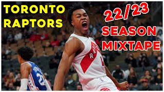 Toronto Raptors 22/23 Mixtape