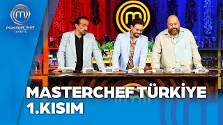 MasterChef Türkiye 1. Kısım | 27.08.2024 @masterchefturkiye